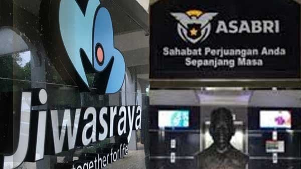 Jiwasraya dan Asabri