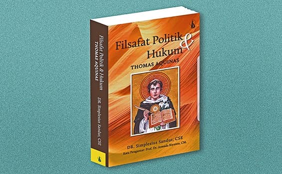 Menakar Aktualisasi Hukum Indonesia dari Kacamata Thomas Aquinas