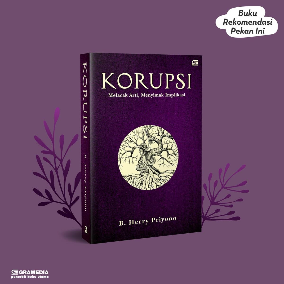 Korupsi Tak Melulu soal Penegakan Hukum?