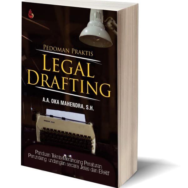 Pingin Belajar Soal Legal Drafting? Silahkan Baca Buku Ini