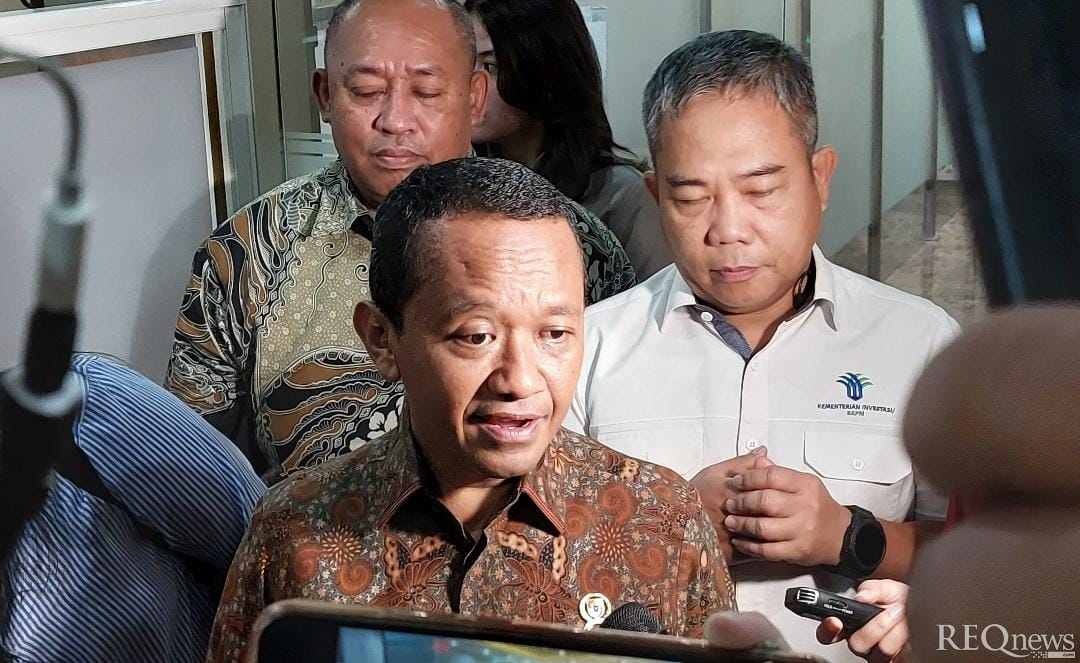 Menteri Investasi/Kepala Badan Koordinasi Penanaman Modal (BKPM) Bahlil Lahadalia (Foto: Hastina/REQnews)