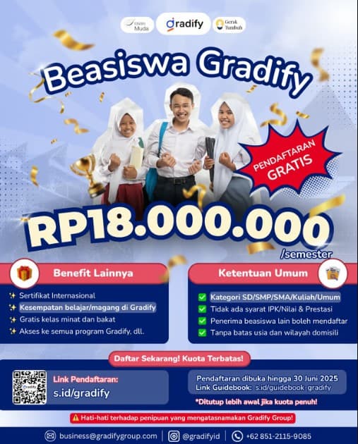 Beasiswa Gradify 2025 Resmi Dibuka: Akses Pendidikan & Karier hingga Rp18 Juta/Semester Tanpa Syarat IPK atau Prestasi.