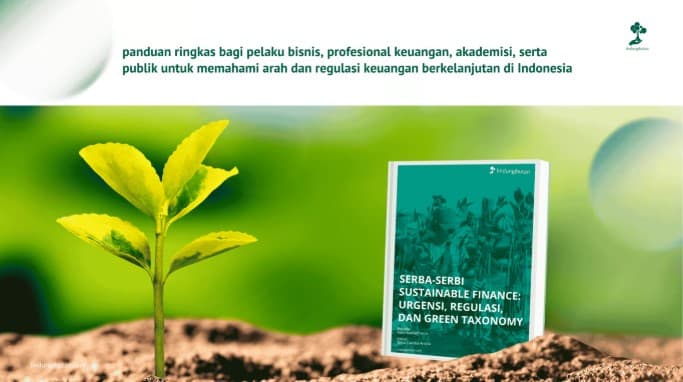 LindungiHutan Luncurkan E-book “Serba-Serbi Sustainable Finance”: Panduan Praktis Memahami Keuangan Berkelanjutan di Indonesia.
