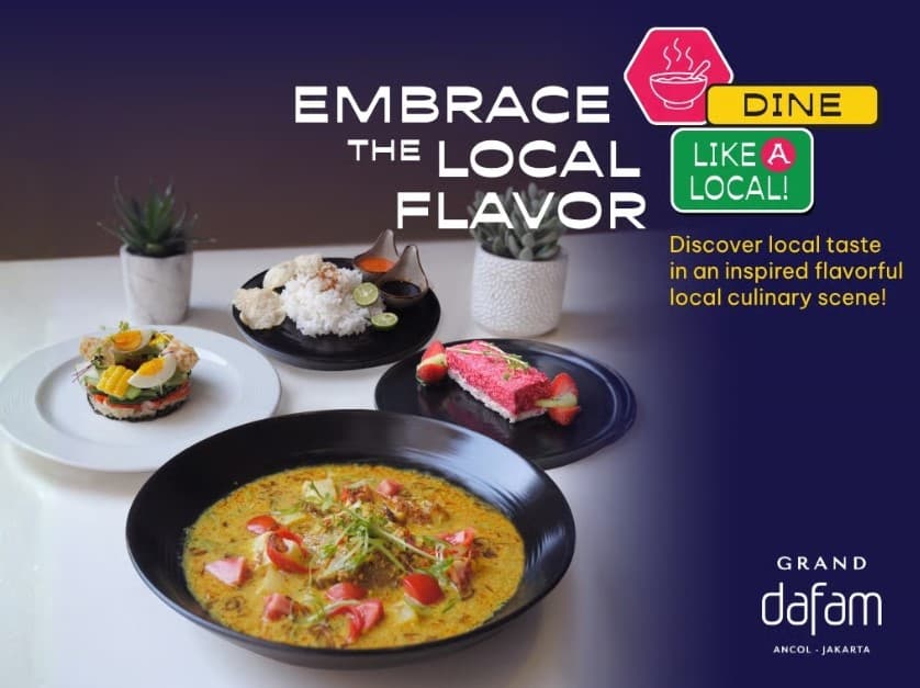 Grand Dafam Ancol Jakarta Hadirkan 'Dine Like A Local: Embrace The Local Flavor', Perjalanan Kuliner Autentik yang Mengangkat Cita Rasa Lokal Indonesia.