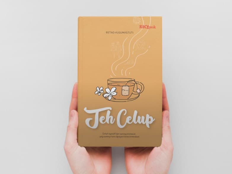 "Teh Celup" karya Retno Kusumastuti "Teh Celup" karya Retno Kusumastuti