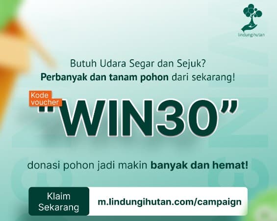 Promo Spesial dari LindungiHutan Promo Spesial dari LindungiHutan